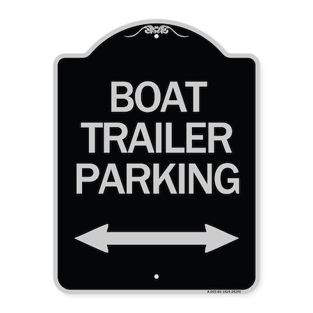 Signmission Boat Trailer Parking W/ Bidirectional Arrow Heavy-Gauge Aluminum Sign, 24" x 18", BS-1824-24296 A-DES-BS-1824-24296